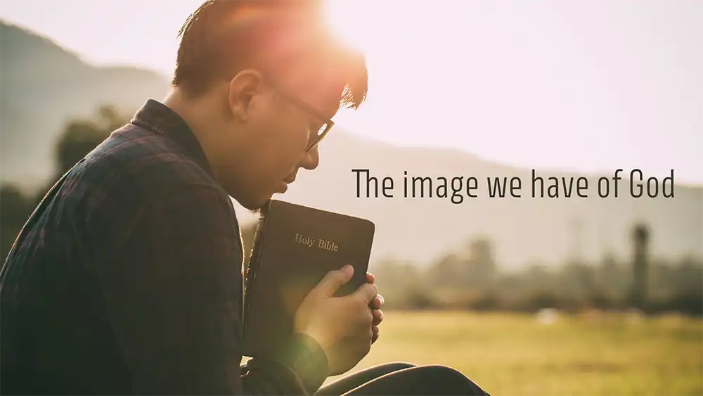The Image We Have Of God Intro