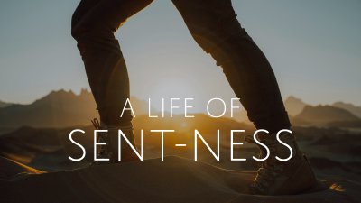 A Life of Sent ness