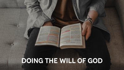 Doing The Will Of God