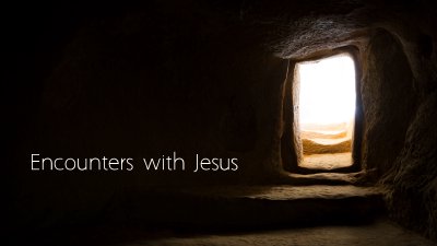 Encounters With Jesus