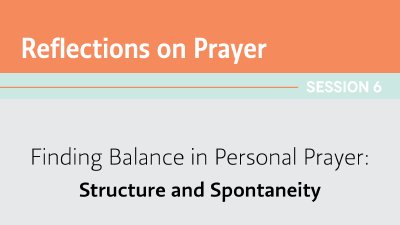 Finding Balance in Personal Prayer