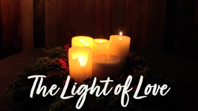 Fourth Candle of Advent   The Light of Love