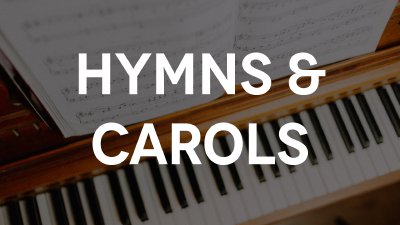 Hymns & Carols