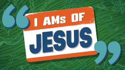 I AMs of Jesus