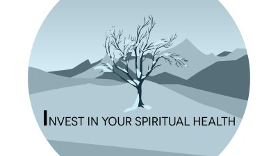 Invest in Your Spiritual Health