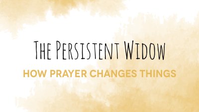 Persistent Widow