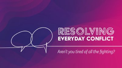 Resolving Everyday Conflict