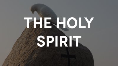 The Holy Spirit