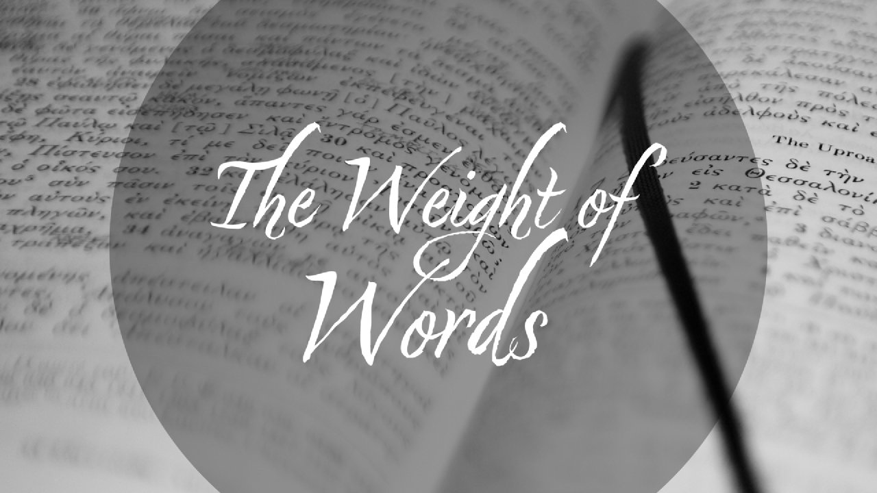 The Weight of Words