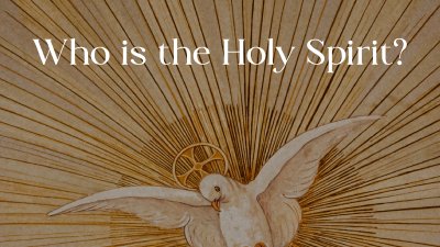 Who Is The Holy Spirit?